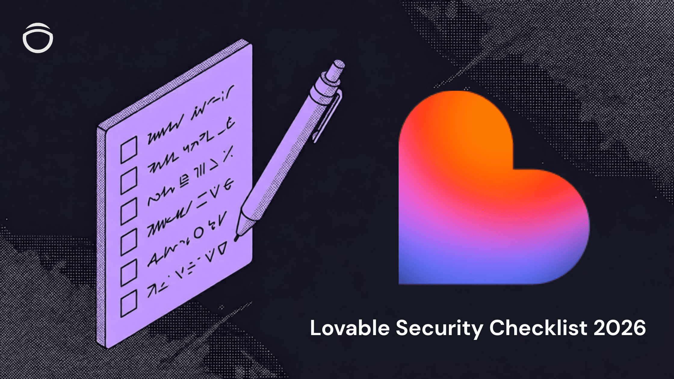 Lovable and Supabase security checklist before launch.