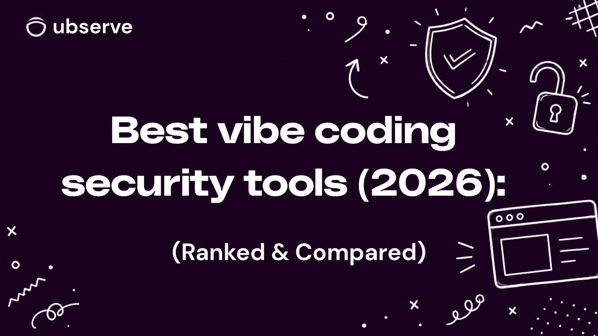 Nine security tool logos arranged in a comparison grid for vibe-coded app security.